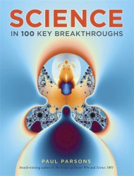 Science in 100 Key Breakthroughs