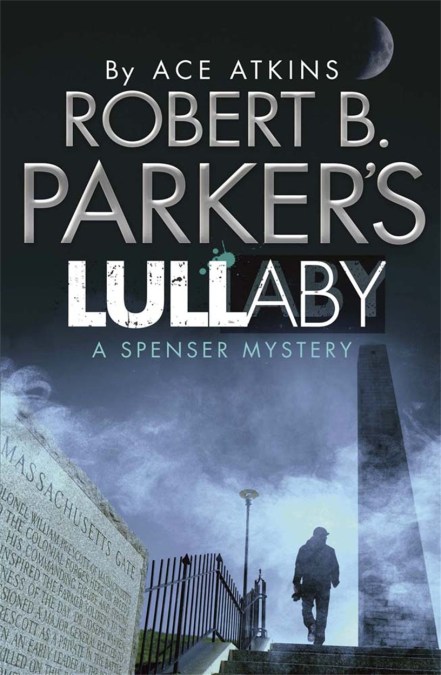 Robert B. Parker's Lullaby (A Spenser Mystery)