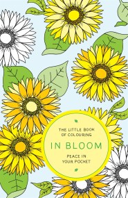 The Little Book of Colouring: In Bloom