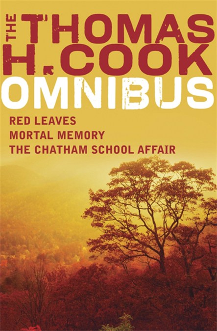 A Thomas H Cook Omnibus