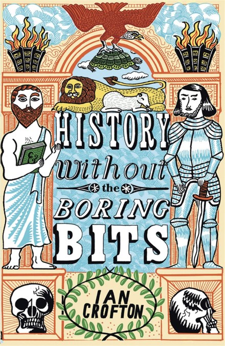 History without the Boring Bits