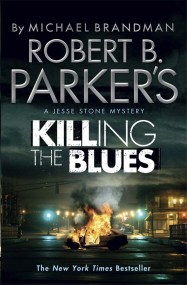 Robert B. Parker’s Killing the Blues