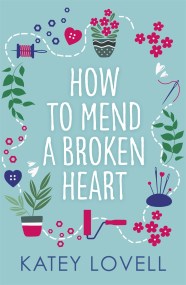 How to Mend a Broken Heart