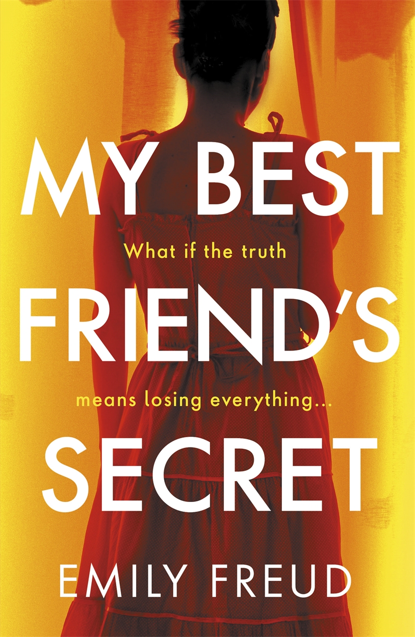 My Best Friend S Secret By Emily Freud Incredible Books From Quercus Books