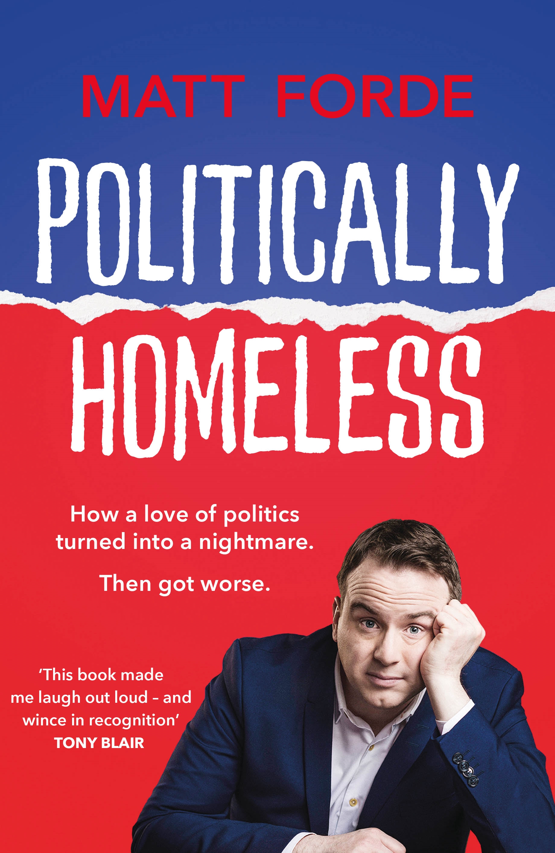 politically-homeless-by-matt-forde-incredible-books-from-quercus-books