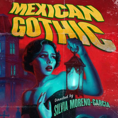 Mexican Gothic