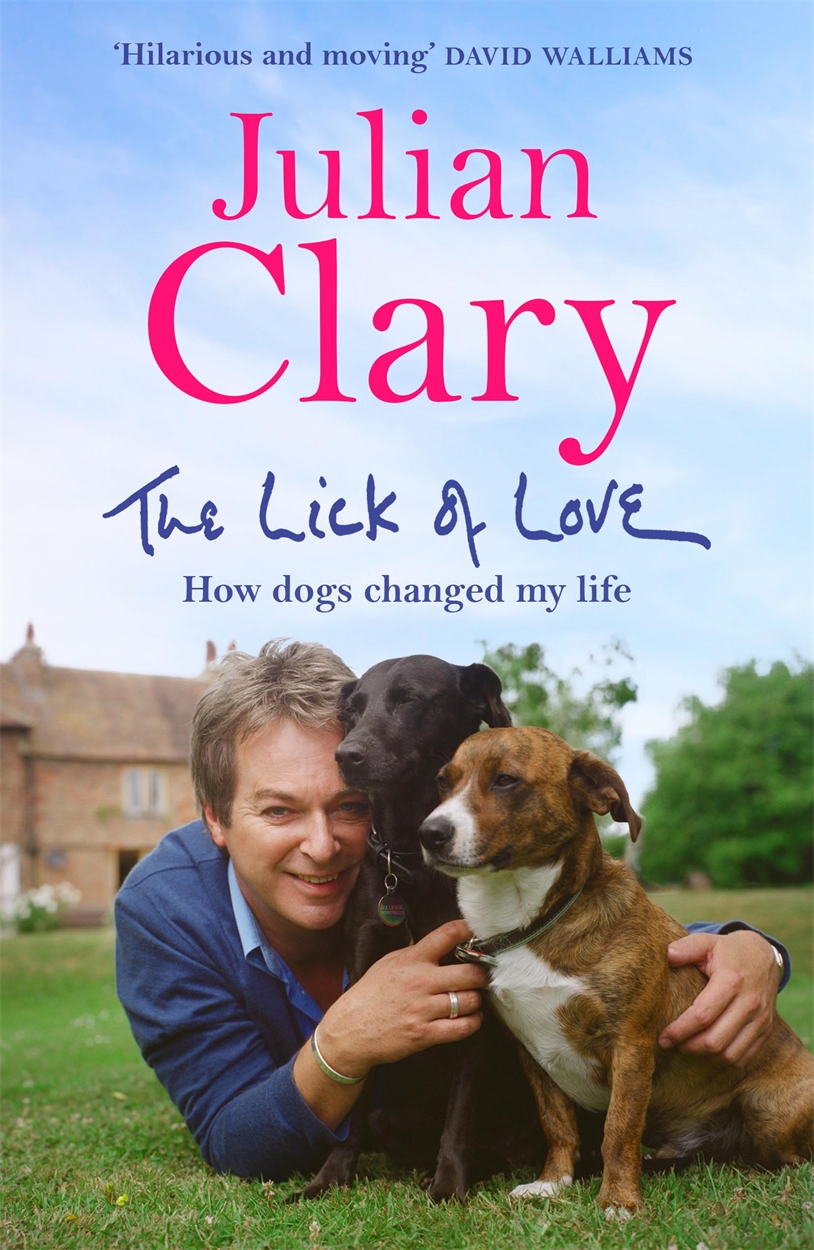 The Lick of Love by Julian Clary | Incredible books from Quercus Books