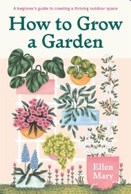 How to Grow a Garden