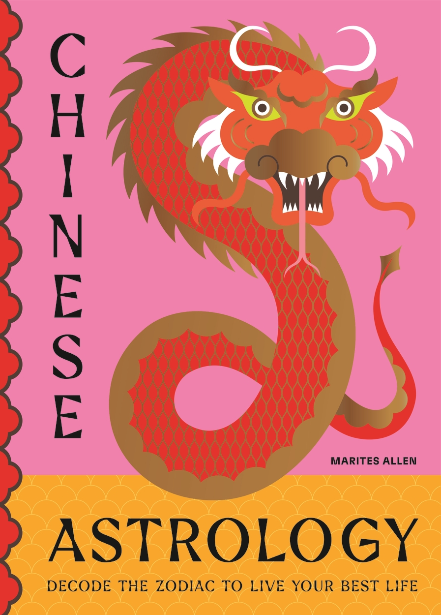 Chinese Astrology by Marites Allen Incredible books from Quercus